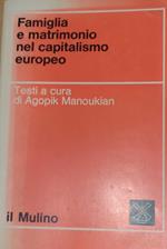 Famiglia e matrimonio nel capitalismo europeo