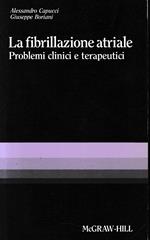 La fibrillazione atriale. Problemi clinici e terapeutici