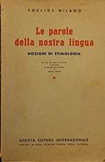 Le parole della nostra lingua - nozioni di etimologia