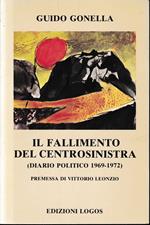 Il fallimento del Centrosinistra (diario politico 1969-1972)