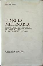 L' insula millenaria. Il monastero di Santa Maria in campo Marzio e la camera dei deputati