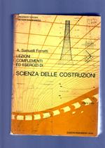 LEZIONI, COMPLEMENTI ED ESERCIZI DI SCIENZA DELLE COSTRUZIONI, vol I