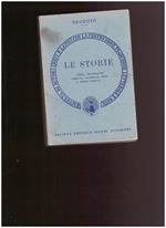 LE STORIE Raccolta di Autori greci e latini con la costruzione, traduzione letterale e note