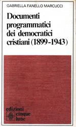 Documenti programmatici dei democratici cristiani (1899-1943)