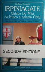 Irpiniagate Ciriaco De Mita da Nusco a palazzo Chigi