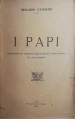 I Papi, Riproduzione dei medaglioni della Basilica di S.Paolo in Roma con cenni biografici