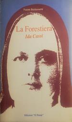 La Forestiera, Ida Cassi