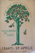 Enciclopedia dei Santi: 29 Aprile. Volume I