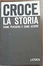 La storia come pensiero e come azione