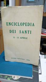 Enciclopedia dei Santi: 11 - 13 Aprile