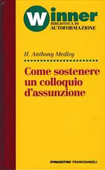 Come sostenere un colloquio d'assunzione