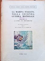 La Marina Italiana nella Seconda Guerra Mondiale Vol. II Tomo 1