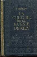 La culture de la Russie de Kiev