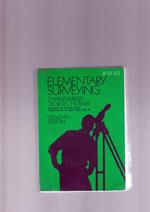 ELEMENTARY SURVEYING, vol. I