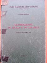 Le operazioni in Sicilia e in Calabria