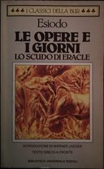 Le opere e i giorni. Lo scudo di Eracle