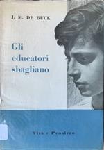 Gli educatori sbagliano