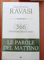 366 riflessioni per un anno LE PAROLE DEL MATTINO