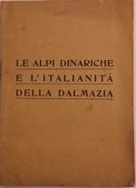 Le Alpi Dinariche e l'Italianità della Dalmazia