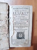 Meditazioni sulla vita di Giesù Singor Nostro Parte Quarta