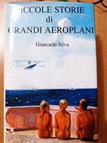 Piccole storie di grandi aeroplani