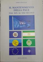 Il mantenimento della pace dal XIX al XXI secolo