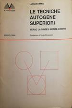 Le tecniche autogene superiori, verso la sintesi mente-corpo