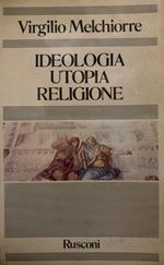 Ideologia utopia religione