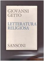 Letteratura Religiosa Dal Due Al Novecento Vol. 1 E Letteratura Religiosa Del Trecento Vol.2