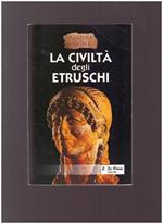 La Civilta' Degli Etruschi