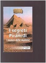 I SEGRETI DELLE PIRAMIDI I misteri delle mummie