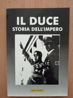 Il Duce storia dell'Impero