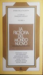 La filosofia del mondo nuovo, Cinquecento e Seicento, Vol.III