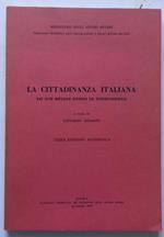 La cittadinanza Italiana nei suoi riflessi interni ed internazionali