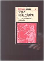 Storia Delle Religioni 10. Il Cristianesimo Medievale