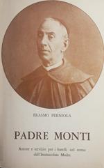 Padre Monti, amore e servizio per i fratelli nel nome dell'immacolata Madre