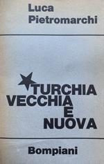 Turchia vecchia e nuova