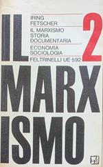Il marxismo. Storia documentaria. Volume secondo