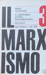 Il marxismo. Storia documentaria. Volume terzo