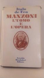 Manzoni. L'uomo e l'opera