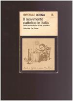 IL MOVIMENTO CATTOLICO IN ITALIA Dalla Restaurazione all'età giolittiana