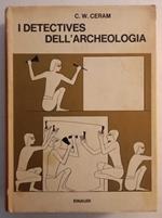 I detectives dell'archeologia