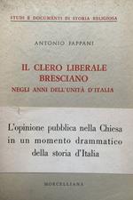 Il clero liberale bresciano negli anni dell'unità d'Italia