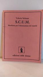 S.C.U.M. Manifesto per l'eliminazione dei maschi