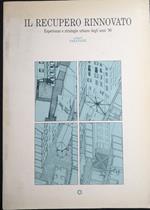 Il recupero rinnovato. Esperienze e strategie urbane degli anni '80