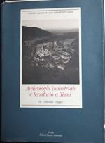 Archeologia industriale e territorio a Terni