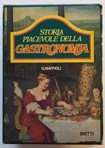 Storia piacevole della gastronomia. 2 volumi