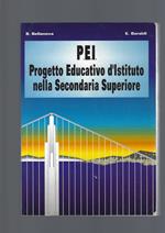 P.E.I. Progetto Educativo D' Istituto Nella Secondaria Superiore