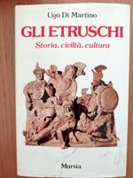 Gli Etruschi storia, civiltà, cultura