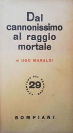 Dal cannonismo al raggio mortale